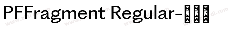 PFFragment Regular字体转换 PFFragment Regular字体转换